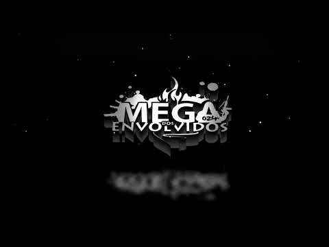 MEGA DOS ENVOLVIDOS 024 - A TROPA VAI PASSAR COM UM FUZIL QUE NÃO TREPA ( DJ PH MPC )