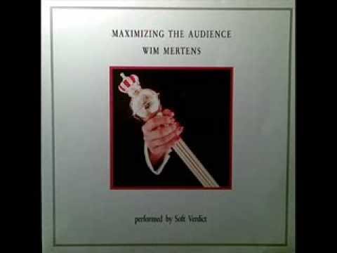 Wim Mertens Performed By Soft Verdict ‎- Maximizing The Audience