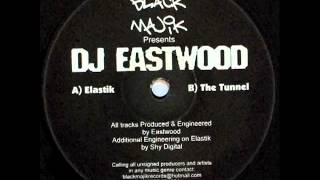 DJ EASTWOOD - ELASTIK