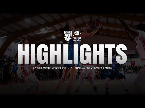 HIGHLIGHTS | Charnay BBS - Basket Landes