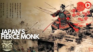 The Untold Legend of Benkei – Warrior Monk of Japan