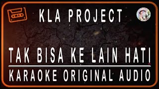 Download lagu KLA PROJECT - TAK BISA KE LAIN HATI - KARAOKE ORIGINAL AUDIO mp3