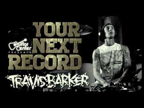 Guitar Center Presents: Your Next Record with Travis Barker