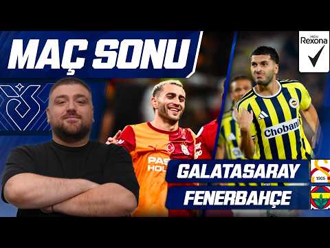 Galatasaray-Fenerbahçe | Maç Sonu Değerlendirmesi