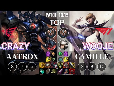 RW Crazy Aatrox vs T1 Wooje Camille Top - KR Patch 10.15