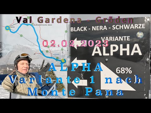 Val Gardena - Gröden 02.02.2023: ALPHA (Variante 1 nach Monte Pana) ungeschnitten - UNCUT