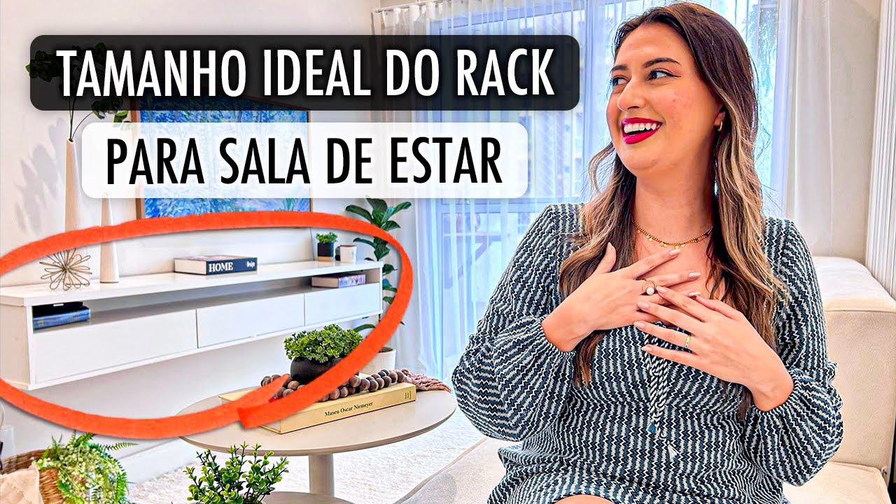 TAMANHO IDEAL PARA O RACK DA SALA DE ESTAR