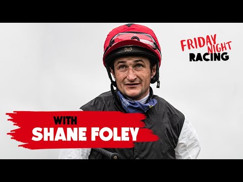 Shane Foley on Friday Night Racing | Longines Irish Champions Weekend preview