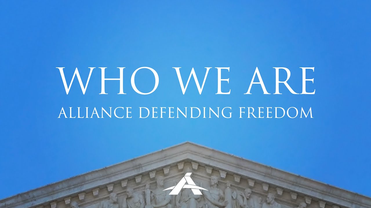 Alliance Defending Freedom | Who We Are