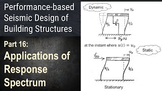 16 - Applications of Response Spectrum of an Earthquake
