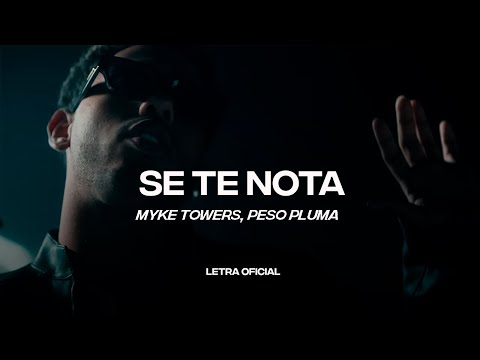 Myke Towers, Peso Pluma - Se te nota (Lyric Video) | CantoYo