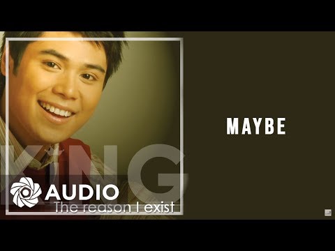 King - Maybe (Audio) 🎵 | The Reason I Exist