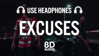 Excuses (8D AUDIO)  AP Dhillon  Gurinder Gill  Int