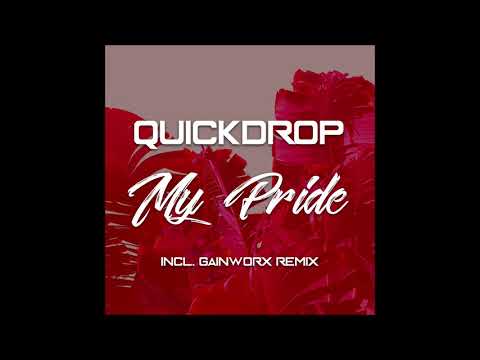 Quickdrop - My Pride (Radio Edit)