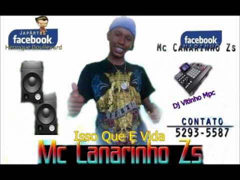 MC CANARINHO ZS - ISSO QUE E VIDA (DJ VITINHO MPC)