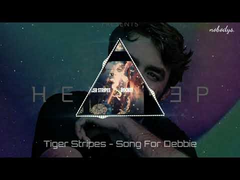 Tiger Stripes - Song For Debbie (Confirmed)