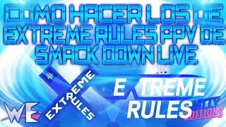 Como Hacer El Logo De (EXTREME RULES PPV SD LIVE) 2017 By WillyEditions 2017
