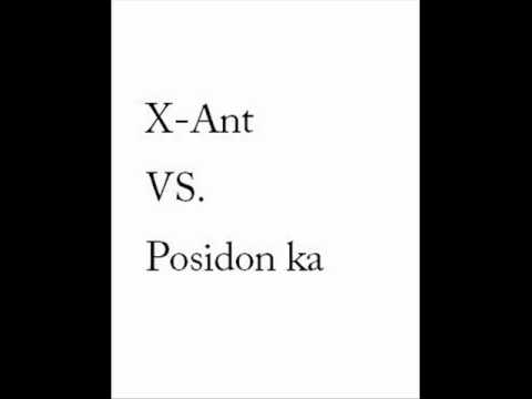X-ant VS. Posidon ka