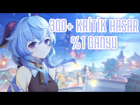 %1 GANYU? 300+ KRİTİK HASAR!! HESAP İNCELEMELERİ GENSHİN İMPACT