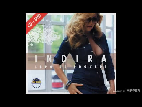 Indira Radic - Upaljac (Audio 2007)