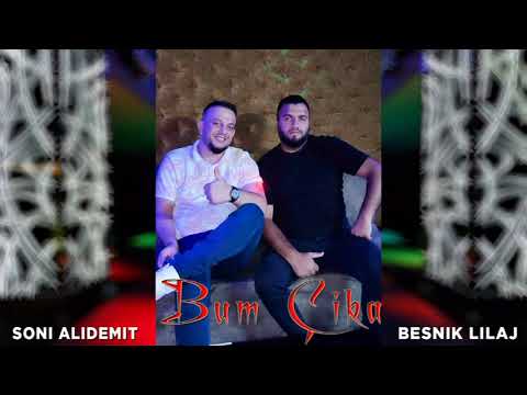 Soni Alidemit ft. Besnik Lilaj - Bum Cika