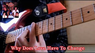 Why Does Love Have To Change （Night Ranger）
