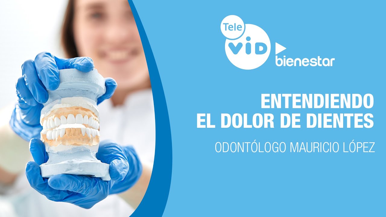 🏥💉Entendiendo el dolor de dientes, Salud VID | Tele VID ▶️ Bienestar