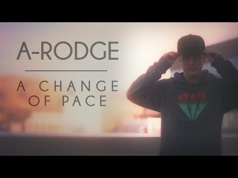 A-Rodge - A Change of Pace (Official Video)