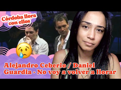 Alejandro Ceberio / Daniel Guardia No voy a volver a llorar ▷ Reacción!!!