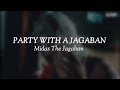 Midas The Jagaban - Party With A Jagaban (Lyrics)
