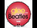 Glee - Help (DOWNLOAD MP3 + LYRICS) 