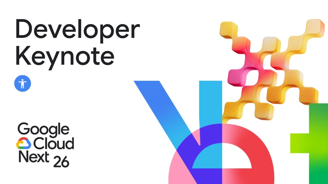 Google Cloud Next '26 Developer Keynote [ASL]