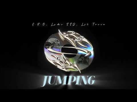 C.R.O, Lucho SSJ, Lil Troca - Jumping (Adelanto Inédito) | devil blessed Edition 