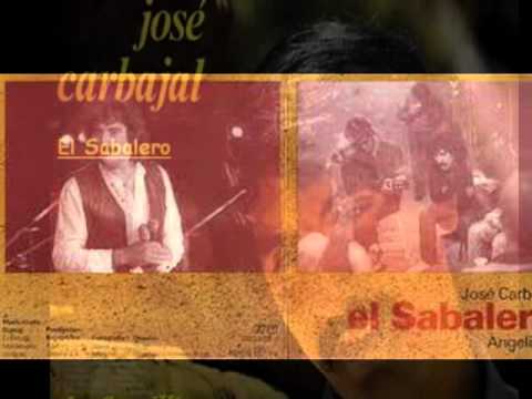 Aquello - José Carbajal 'El Sabalero'