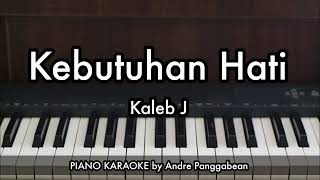 Download lagu Kebutuhan Hati - Kaleb J | Piano Karaoke by Andre Panggabean mp3
