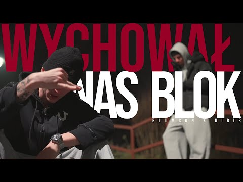 BLUMSON - WYCHOWAŁ NAS BLOK (official video) ft. DIBIS