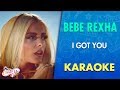 Bebe Rexha - I Got You (Karaoke) | CantoYo