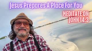 Jesus Is Preparing A Place For You V3219 thumbnail