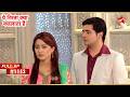 Akshara Divides The Property Full Episode 1153 Yeh Rishta Kya Kehlata Hai
