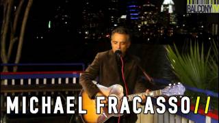 MICHAEL FRACASSO (BalconyTV)