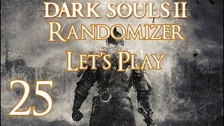 Dark Souls 2 - Randomizer Let&#39;s Play Part 25: High Fashion, 2017