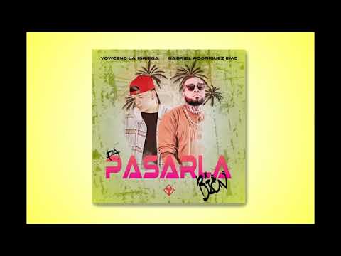 Gabriel Rodríguez EMC - Pa Pasarla Bien