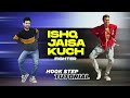 Ishq Jaisa Kuch Dance Tutorial | Hrithik Roshan Hook Step Dance | Ajay Poptron Tutorial