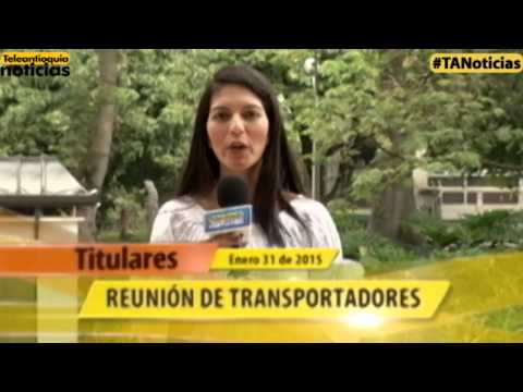 Titulares de Teleantioquia Noticias - Sábado 31 de enero de 2015 1:00 p.m