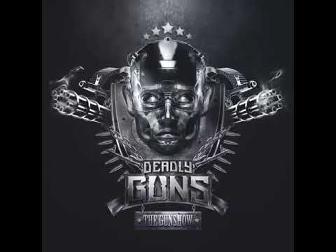 Deadly Guns - The Gunshow  | Album Mix (CD1)