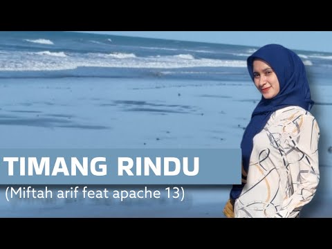 TIMANG RINDU-Official clip cover (Miftah arif feat Apache13)