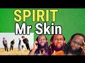 SPIRIT - Mr Skin REACTION - First time hearing