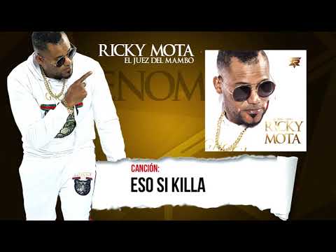 Ricky mota - eso si killa