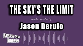 Jason Derulo - The Sky's The Limit (Karaoke Version)