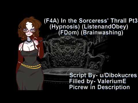 (F4A) In the Sorceress' Thrall: Pt 3(Hypnosis) (ListenandObey) (FDom) (BrainWashing) (MindControl)